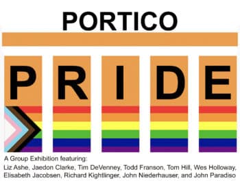 Text reading "PORTICO PRIDE" above images of the Progress Pride Flag and the names of exhibition contributors.