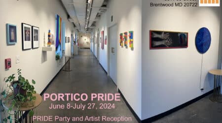 A gallery hallway with various artworks displayed on the walls. Text overlay: "PORTICO PRIDE, June 8-July 27, 2024. PRIDE Party and Artist Reception, June 15 from 6-8 PM." Location: Portico Gallery, Brentwood MD.